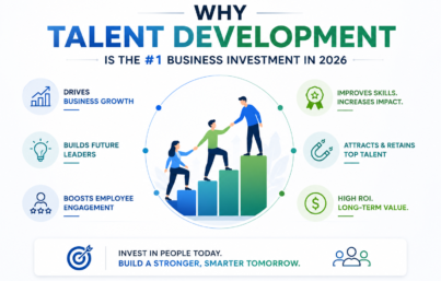 Why Talent Development is the #1 Business Investment in 2026